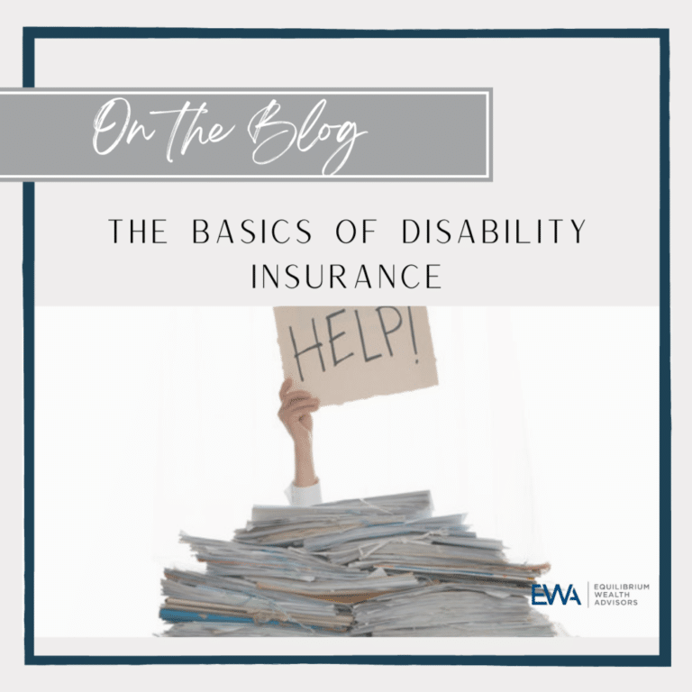 The Basics of Disability Insurance Equilibrium Wealth Advisors